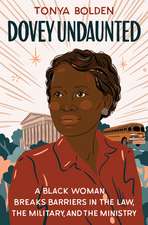 Dovey Undaunted – A Black Woman Breaks Barriers in the Law, the Military, and the Ministry