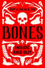 Bones – Inside and Out