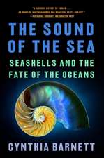 The Sound of the Sea – Seashells and the Fate of the Oceans