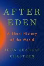 After Eden – A Short History of the World