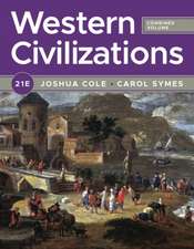 Western Civilizations – with Norton Illumine Ebook, InQuizitive, History Skills Tutorials, and Additional Resources, 21st Edition