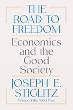 The Road to Freedom – Economics and the Good Society