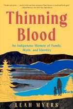 Thinning Blood – An Indigenous Memoir of Family, Myth, and Identity