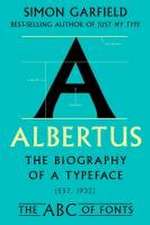 Albertus – The Biography of a Typeface