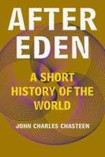 After Eden – A Short History of the World