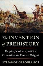 The Invention of Prehistory