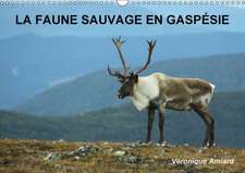 LA FAUNE SAUVAGE EN GASPÉSIE (Calendrier mural 2018 DIN A3 horizontal)