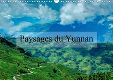 Paysages du Yunnan (Calendrier mural 2020 DIN A3 horizontal)