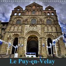 Le Puy-en-Velay (Calendrier mural 2020 300 × 300 mm Square)