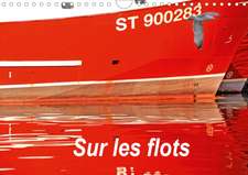 Sur les flots (Calendrier mural 2020 DIN A4 horizontal)