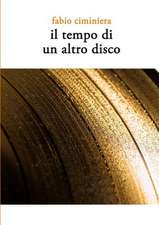 Il Tempo Di Un Altro Disco