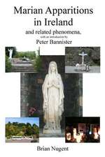 Marian Apparitions in Ireland: And Related Phenomena