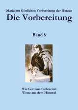 Die Vorbereitung - Band 8