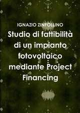 Studio Di Fattibilita Di Un Impianto Fotovoltaico Mediante Project Financing