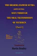 The Dharma Flower Sutra (Lotus Sutra) Seen Through the Oral Transmission of Nichiren [I]