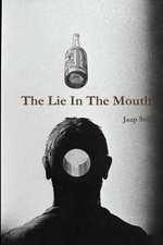 The Lie In The Mouth