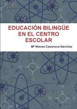 Educacion Bilingue En El Centro Escolar