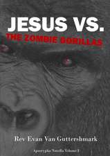 Jesus Vs. The Zombie Gorillas