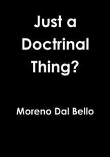 Just a Doctrinal Thing?