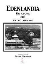 Edenlandia, Un Cuore Che Batte Ancora