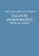 Talante Democrctico (Mi Ideario Pol'tico)