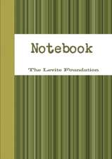 The Levite Foundation Notebook