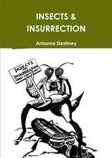 INSECTS & INSURRECTION