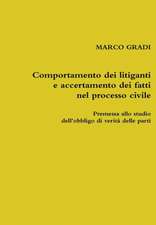 Comportamento dei litiganti e accertamento dei fatti nel processo civile. Premessa allo studio dell'obbligo di verità delle parti