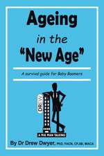 Ageing In the 'New Age'