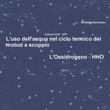 L'Uso Dell'acqua Nel Ciclo Termico Dei Motori a Scoppio - Hho 4/7