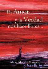 El Amor y la Verdad nos hace libres