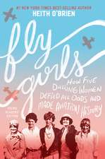 Fly Girls Young Readers’ Edition