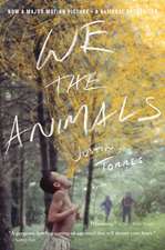 We The Animals (tie-In): A novel