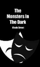 The Monsters In The Dark