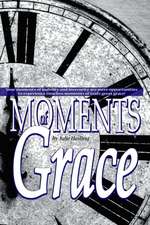 Moments of Grace