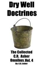 Dry Well Doctrines