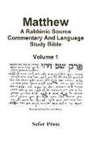 Matthew: A Rabbinic Source Commentary and Language Bible