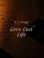 Love Lust Life