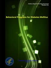 Behavioral Programs for Diabetes Mellitus - Evidence Report/Technology Assessment (Number 221)