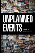 Unplanned Events