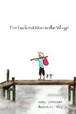 The Luckiest Man in the Village