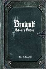 Beowulf: Scholar's Edition