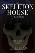 The Skeleton House