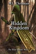 Hidden Kingdom: The Elven Citadel, Book 2