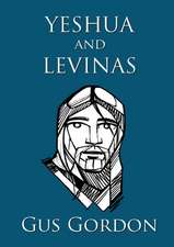 YESHUA and LEVINAS