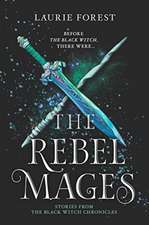 The Rebel Mages