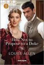 How Not to Propose to a Duke