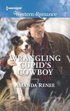 Wrangling Cupid's Cowboy