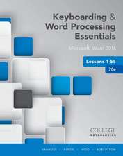 Keyboarding and Word Processing Essentials Lessons 1-55: Microsoft Word 2016