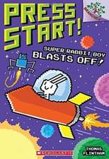 Super Rabbit Boy Blasts Off!: A Branches Book (Press Start! #5)